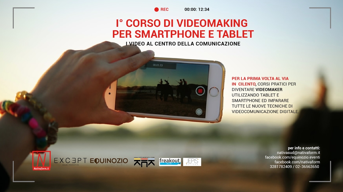 L'Ass. Equinozio Eventi presenta il primo corso di Videomaking per smartphone e tablet 'I video al centro della Comunicazione'