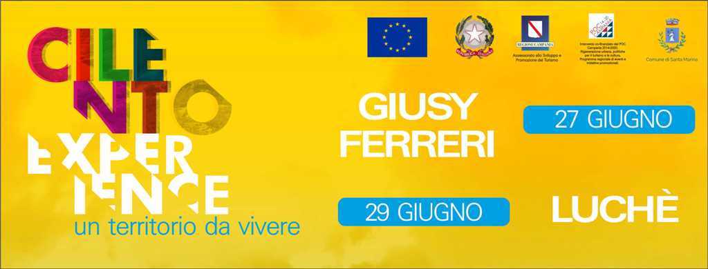 Seconda edizione di Cilento Experience: Giusy Ferreri il 27 giugno e il 29 Luche'. In concerto sul porto di Policastro Bussentino