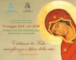 Celebrare la Fede: accoglienza e difesa della Vita