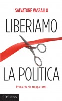 "Liberiamo la politica", il nuovo libro di Salvatore Vassallo