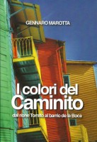 I colori del Caminito, il nuovo libro di Gennaro Marotta