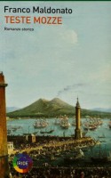 Teste mozze, il nuovo libro di Franco Maldonato, presentato all'EXPO di Milano
