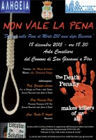 NON VALE LA PENA, Dialogo sulla pena di morte 250 anni dopo Beccaria