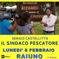 L'8 febbraio su Rai1 il film sul Sindaco Pescatore