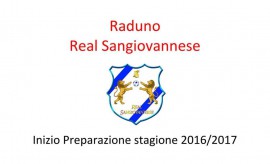 Tutti al campo! la Real Sangiovannese si raduna per iniziare la preparazione