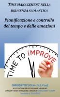  Time management nella dirigenza scolastica:  Pianificazione e controllo del tempo e delle emozioni