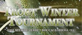 Battiti di Pesca, Trout winter tournament rinviato al 15 aprile