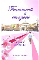 ''Frammenti di emozioni'', la nuova opera di Koren Renzullo