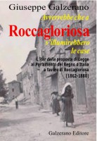 "Avverrebbe che a Roccagloriosa s'illuminerebbero le case", la nuova opera di Giuseppe Galzerano