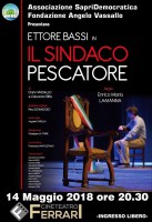 Lo spettacolo ''Il sindaco Pescatore'' interpretato da Ettore Bassi al Cine Teatro Ferrari di Sapri