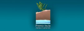 Sabato 23 giugno l'attesa cerimonia di premiazione del terzo Premio Inula, ''Echi dal mare''